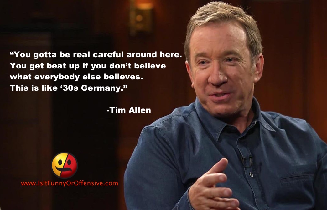 Tim Allen Compares Liberal Hollywood to 1930s Germany