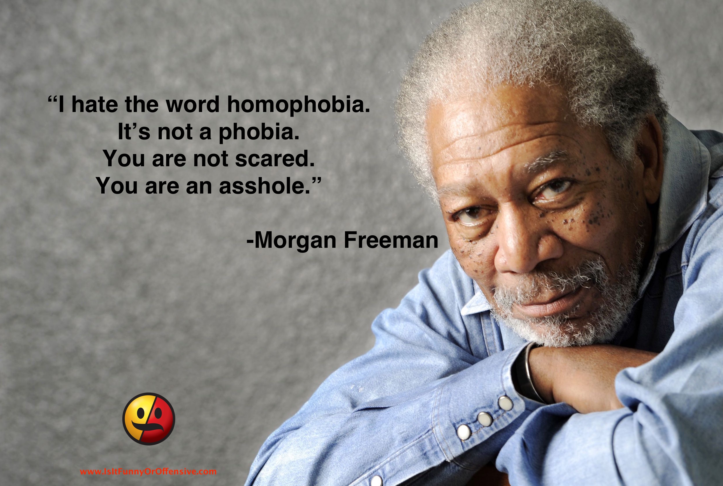 Morgan Freeman on Homophobia.