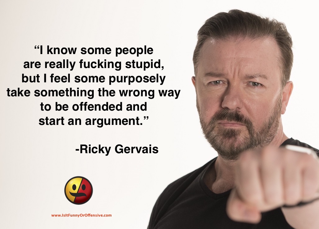 Ricky Gervais on Offended People
