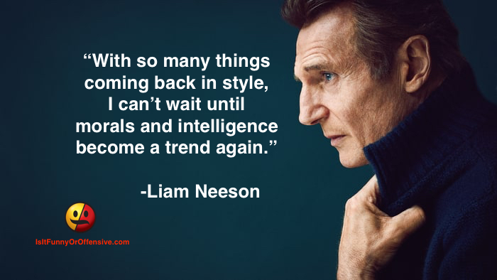 Liam Neeson on Morals and Intelligence