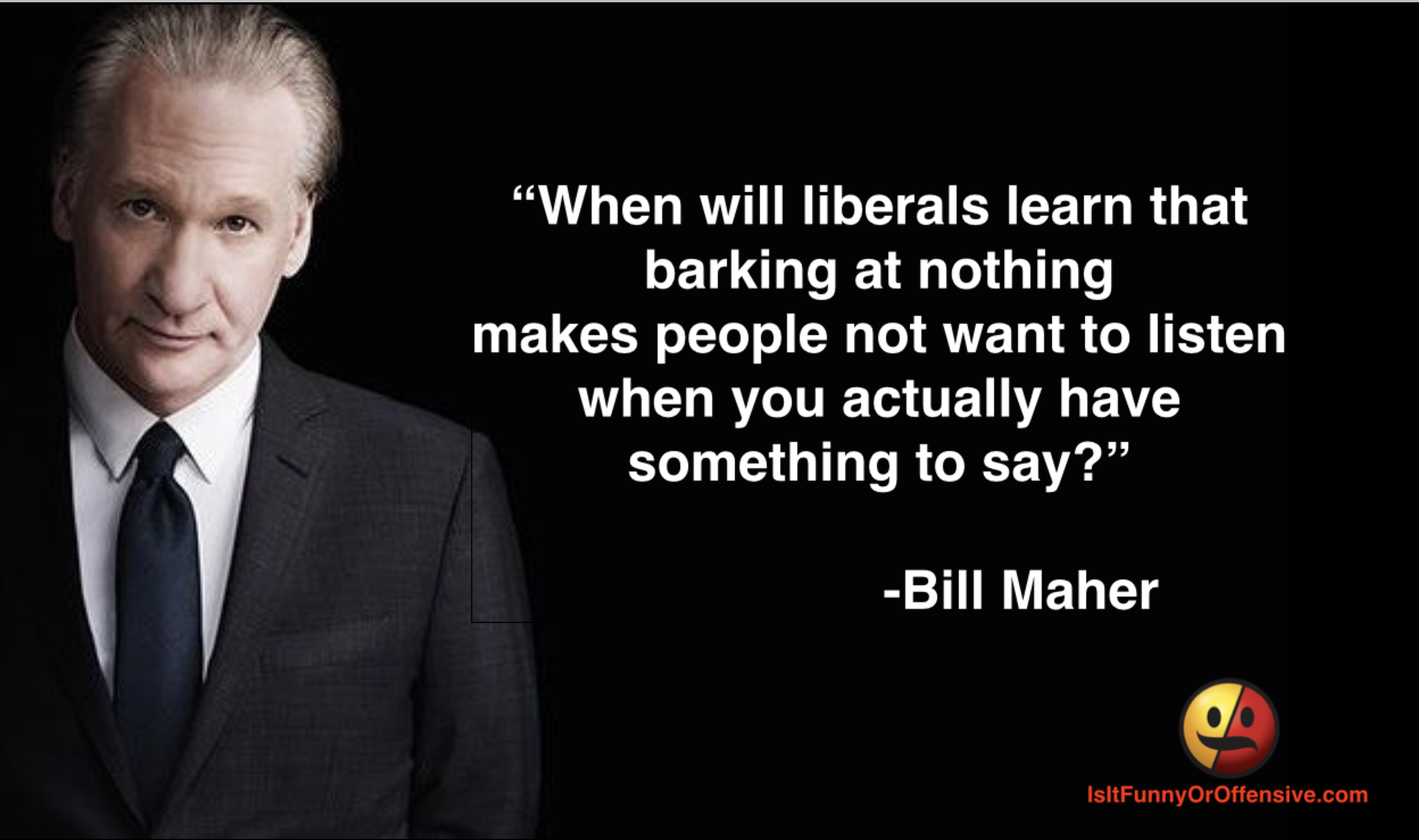 Bill Maher on Liberals Getting Easily Offended