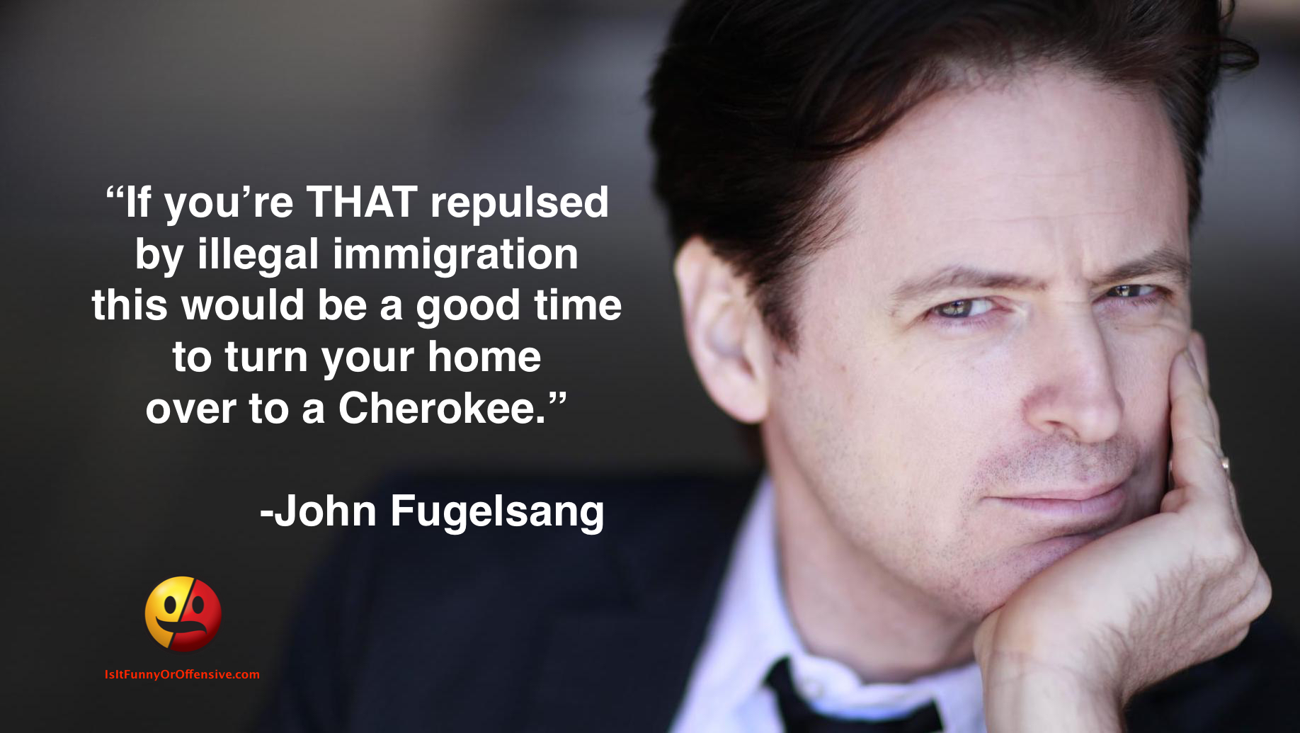 John Fugelsang on Illegal Immigration
