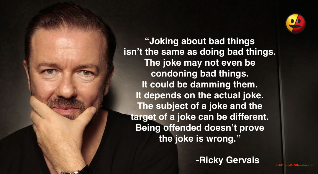 Ricky Gervais On Joking About 'Bad Things'