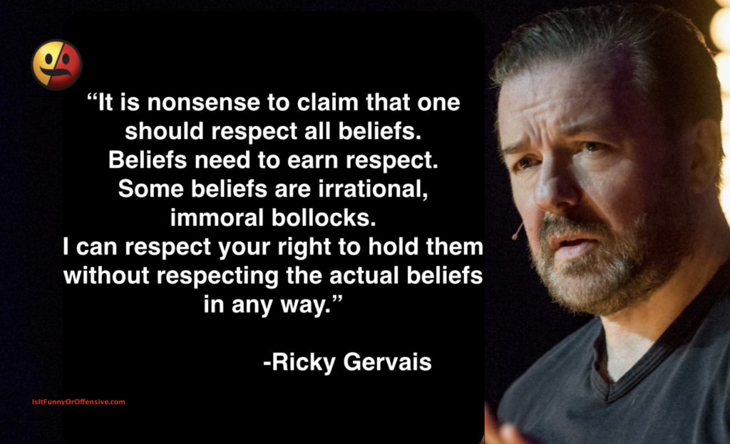 Ricky Gervais on Respecting Beliefs